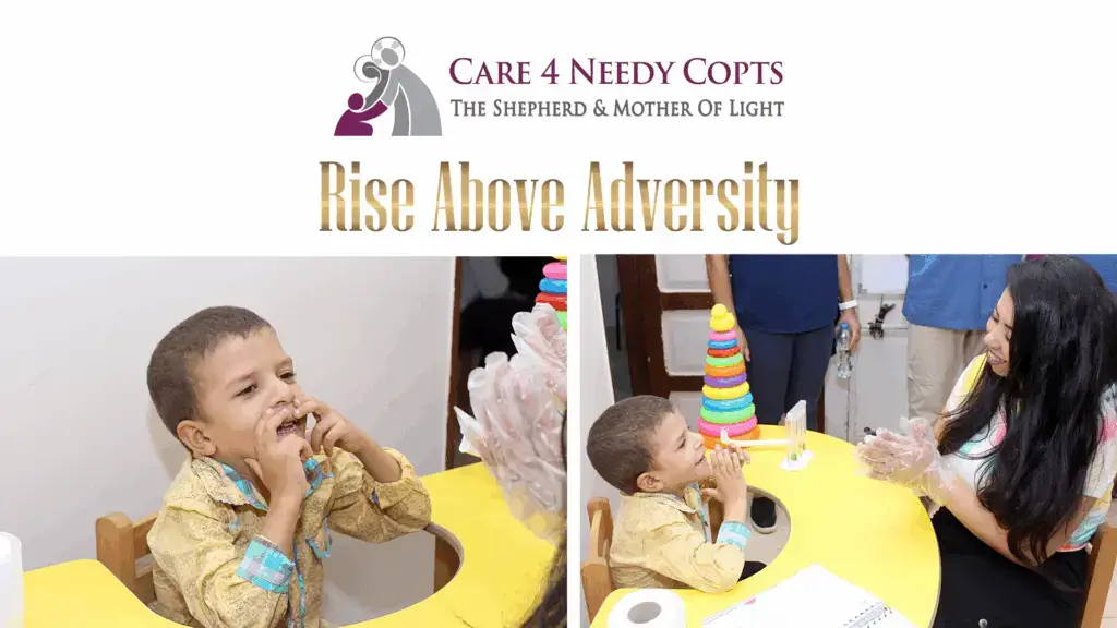 Rise Above Adversity care 4 needy copts special needs program