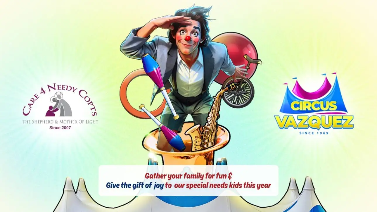 Free Circus Vazquez Tickets for Special Needs Families | Care 4 Needy Copts – May 2, 2026